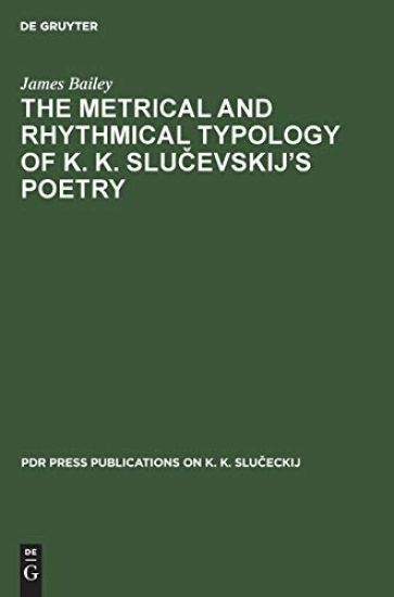 Metrical and Rhythmical Typology of K. K. Slucevskij's Poetry