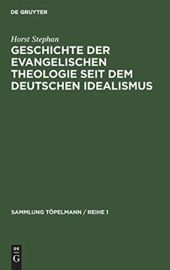 Geschichte Der Evangelischen Theologie Seit Dem Deutschen Idealismus