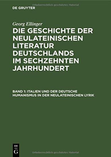 Italien Und Der Deutsche Humanismus in Der Neulateinischen Lyrik