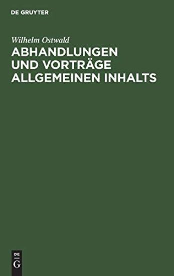 Abhandlungen Und Vorträge Allgemeinen Inhalts