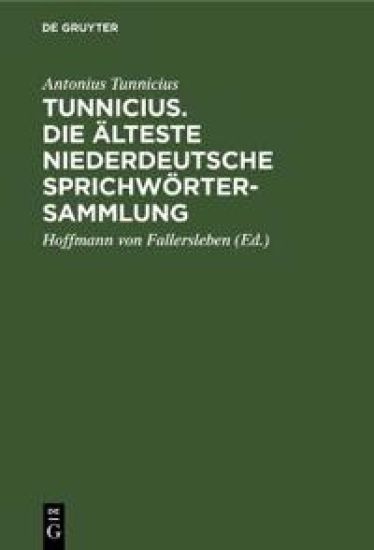 Tunnicius. Die Älteste Niederdeutsche Sprichwörtersammlung