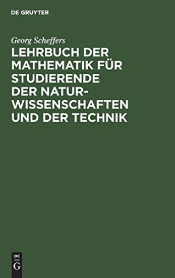 Lehrbuch Der Mathematik Für Studierende Der Naturwissenschaften Und Der Technik