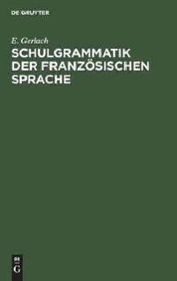 Schulgrammatik Der Französischen Sprache