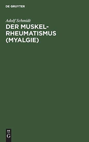 Der Muskelrheumatismus (Myalgie)