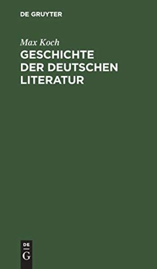 Geschichte Der Deutschen Literatur – Max Koch, kirjan kansikuva