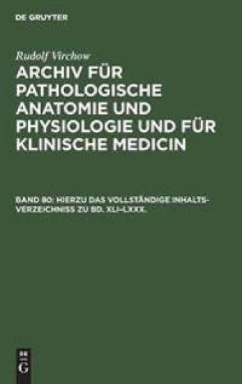 Hierzu Das Vollständige Inhalts-Verzeichniss Zu Bd. XLI-LXXX.