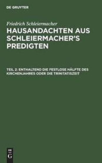 Enthaltend Die Festlose Hälfte Des Kirchenjahres Oder Die Trinitatiszeit