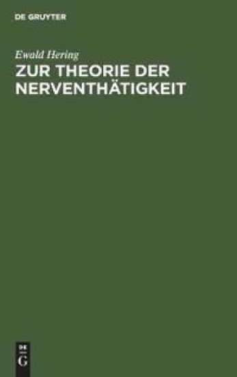 Zur Theorie Der Nerventhätigkeit