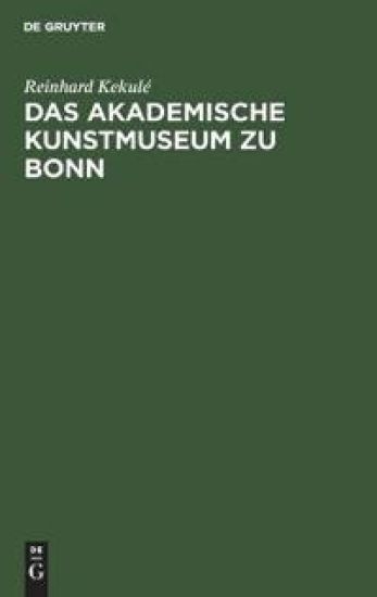 Das Akademische Kunstmuseum Zu Bonn