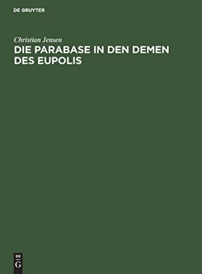 Die Parabase in Den Demen Des Eupolis