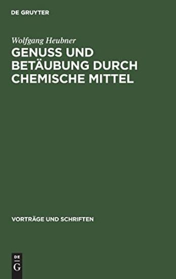 Genuss Und Betäubung Durch Chemische Mittel