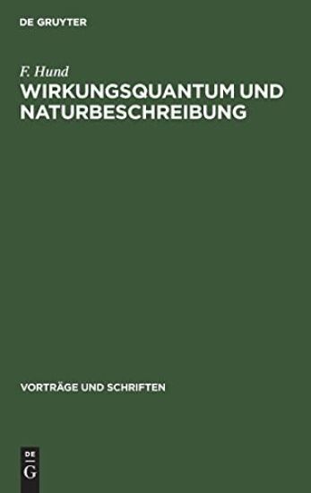Wirkungsquantum Und Naturbeschreibung – F Hund, kirjan kansikuva