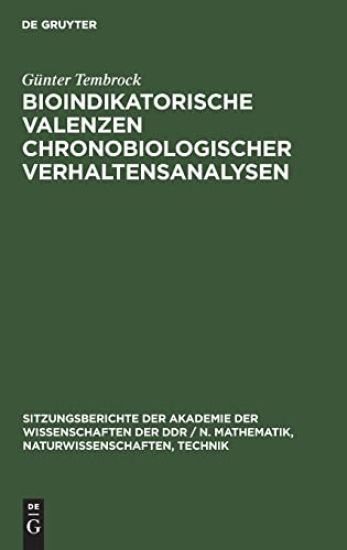 Bioindikatorische Valenzen Chronobiologischer Verhaltensanalysen