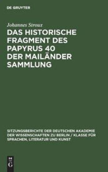 Das Historische Fragment Des Papyrus 40 Der Mailänder Sammlung