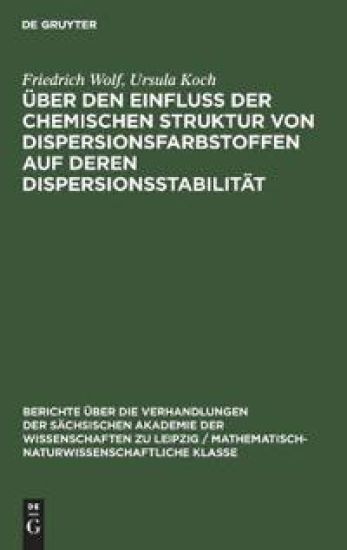 Über Den Einfluss Der Chemischen Struktur Von Dispersionsfarbstoffen Auf Deren Dispersionsstabilität