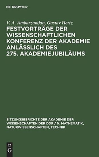 Festvorträge Der Wissenschaftlichen Konferenz Der Akademie Anläßlich Des 275. Akademiejubiläums