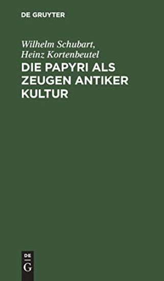 Die Papyri ALS Zeugen Antiker Kultur