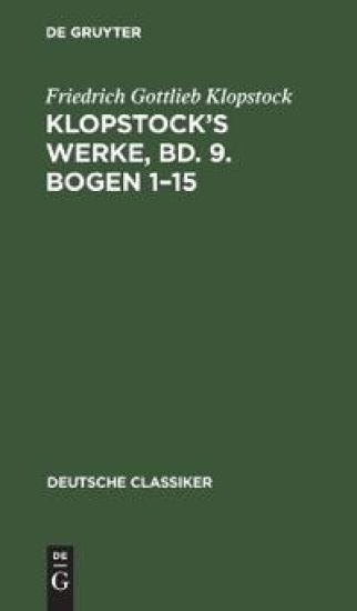 Klopstock's Werke, Bd. 9. Bogen 1-15