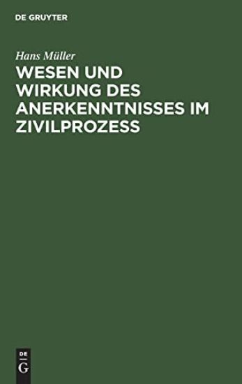 Wesen Und Wirkung Des Anerkenntnisses Im Zivilprozess