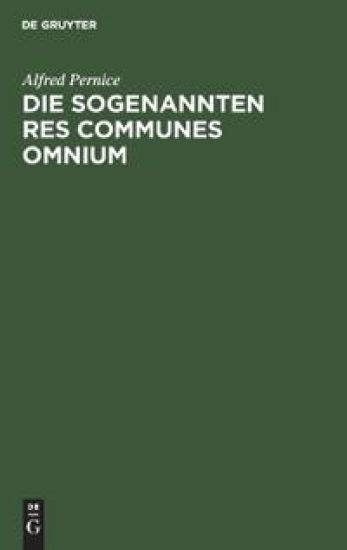 Die Sogenannten Res Communes Omnium