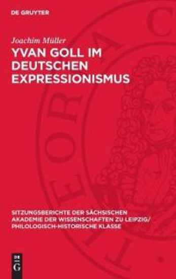 Yvan Goll Im Deutschen Expressionismus