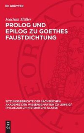 PROLOG Und Epilog Zu Goethes Faustdichtung