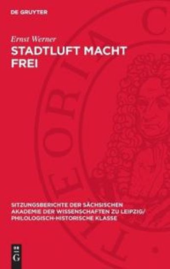 Stadtluft Macht Frei: Frühscholastik Und Bürgerliche Emanzipation in Der Ersten Hälfte Des 12. Jahrhunderts