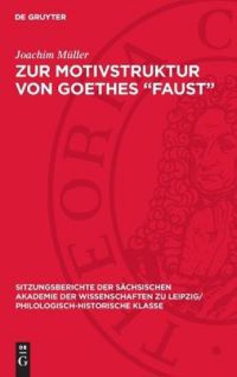 Zur Motivstruktur Von Goethes "Faust"