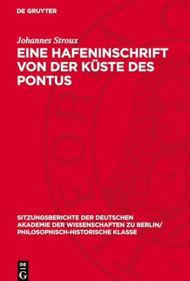Eine Hafeninschrift Von Der Küste Des Pontus: Epigraphische Beiträge I