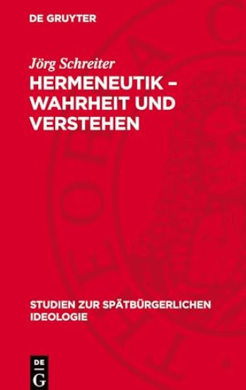 Hermeneutik - Wahrheit Und Verstehen: Darstellung Und Texte