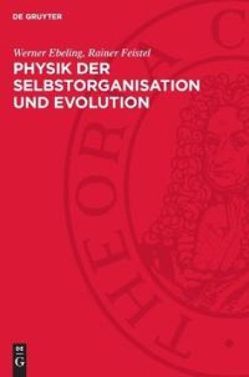 Physik Der Selbstorganisation Und Evolution