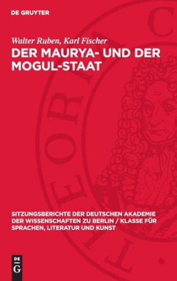 Der Maurya- Und Der Mogul-Staat
