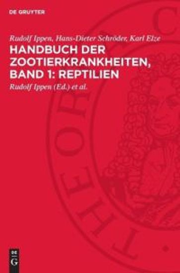Handbuch Der Zootierkrankheiten, Band 1: Reptilien