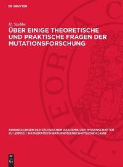 Über einige theoretische und praktische Fragen der Mutationsforschung