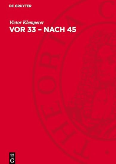 Vor 33 - nach 45