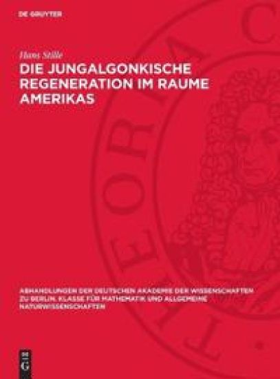 Die Jungalgonkische Regeneration Im Raume Amerikas