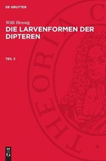 Die Larvenformen der Dipteren