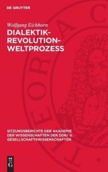 Dialektik-Revolution-Weltprozeß
