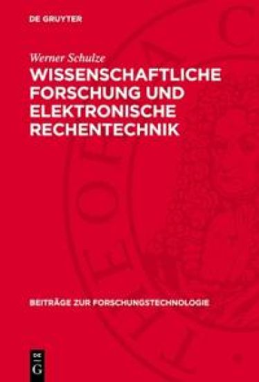 Wissenschaftliche Forschung Und Elektronische Rechentechnik
