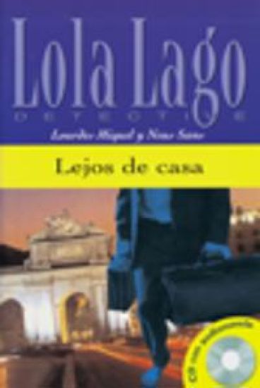 Lejos de casa. Lektüre mit Audios online