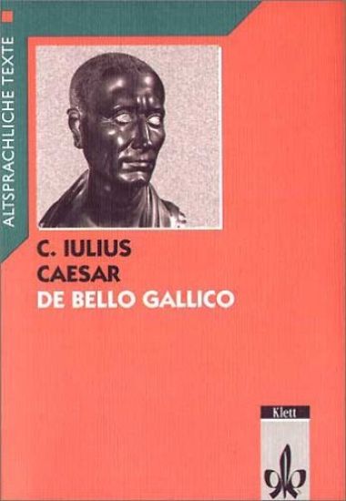 Caesar: De bello Gallico Latein Textausgaben. Teilausgabe: Textauswahl mit Wort- und Sacherläuterungen