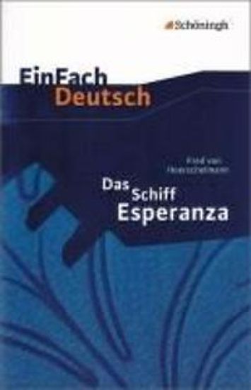 Das Schiff Esperanza. EinFach Deutsch Textausgaben
