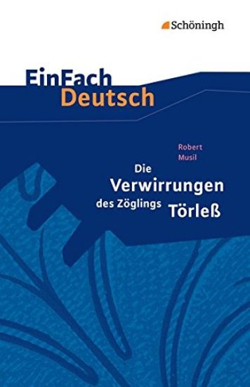 Die Verwirrungen des Zöglings Törleß. EinFach Deutsch Textausgaben