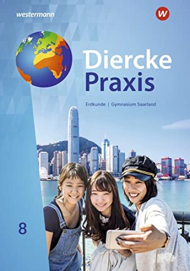 Diercke Praxis SI Erdkunde 8. Schulbuch. Arbeits- und Lernbuch