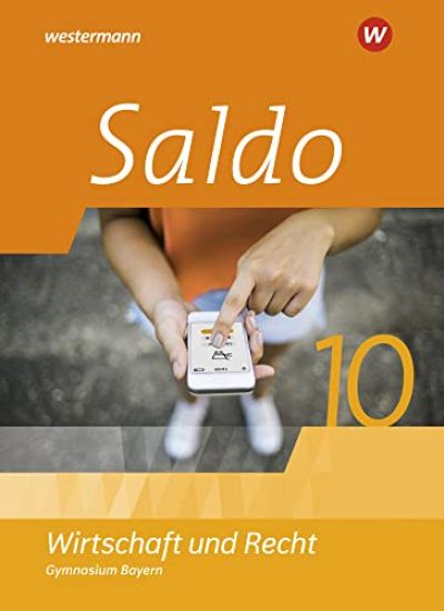 Saldo - Wirtschaft und Recht 10. Schulbuch. Für Gymnasien in Bayern