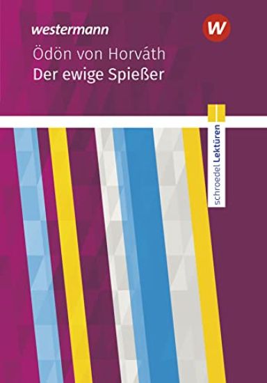 Der ewige Spießer: Textausgabe. Schroedel Lektüren