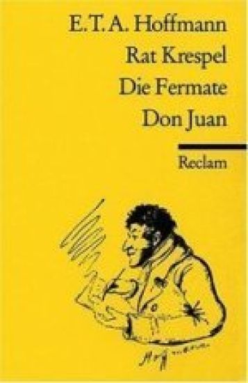 Rat Krespel / Die Fermate / Don Juan