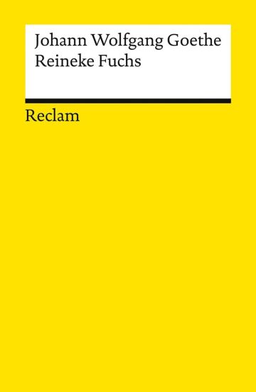 Reinecke Fuchs in zwölf Gesängen. Studienausgabe