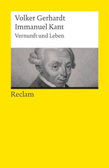 Immanuel Kant. Vernunft und Leben
