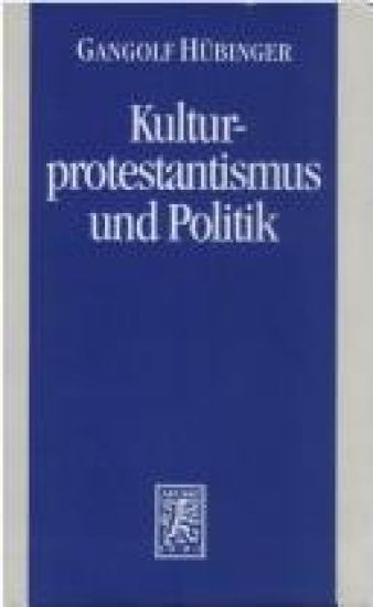 Kulturprotestantismus und Politik